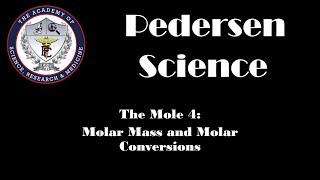 The Mole 4 Molar Mass and Molar Conversions [upl. by Raleigh588]