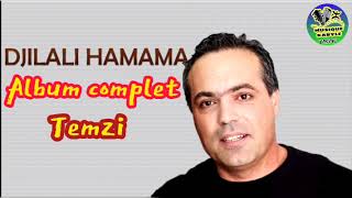 DJILALI HAMAMA  Album complet  TEMZI [upl. by Alyse635]