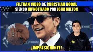 Filtran video de ChristianNodal siendo hipnotizado por JohnMilton😱 ¡Impresionante😳 [upl. by Sol]