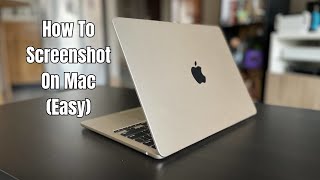 How To Screenshot On Mac Easy [upl. by Chemosh]