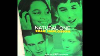 The Folk Implosion  Natural One High Quality Audio [upl. by Suoivatco]