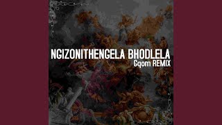 Ngizonithengela Bhodlela Qhom Remix [upl. by Neil]