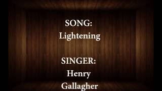 Lightning by Henry Gallagher LYRICS Video [upl. by Bellis315]