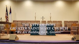 The City Of Hope Greater Saint Mary Church  Sunday  August 18 2024 [upl. by Sybille709]