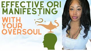 EFFECTIVE REALISTIC MANIFESTING W ORI YOUR OVERSOUL🧞‍♂️🤔 [upl. by Anires]