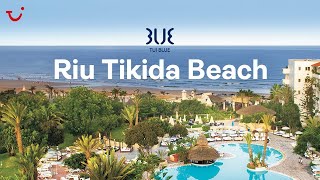 TUI BLUE Riu Tikida Beach Agadir and Taghazout Morocco [upl. by Edwin]