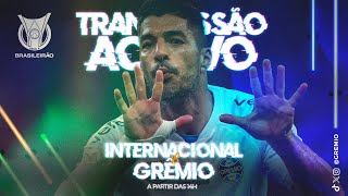 TRANSMISSÃO AO VIVO  INTERNACIONAL X GRÊMIO CAMPEONATO BRASILEIRO 2023 [upl. by Aihsetal484]