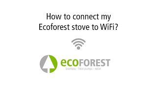 How to connect my Ecoforest stove to WiFi [upl. by Salhcin]