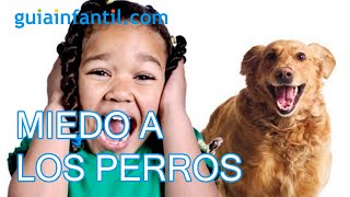 Miedo a los perros y otros animales en los niños [upl. by Kenay853]