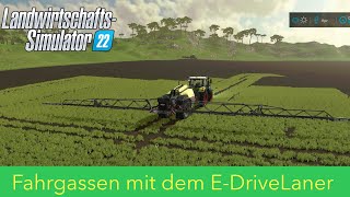 LS22  Tutorial 15  Fahrgassen mit dem EDriveLaner Konfiguration und Aussaat  Konsolen deutsch [upl. by Sire68]