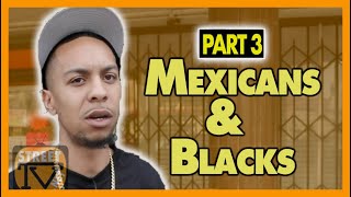 Mexican  Black racial tension in Inglewood is not like it used to be pt 3 [upl. by Arotak439]