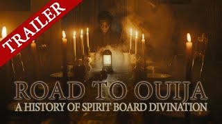 ROAD TO OUIJA A HISTORY OF SPIRIT BOARD DIVINATION  TRAILER [upl. by Ahteres]