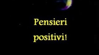 Pensieri positivi [upl. by Sukul632]