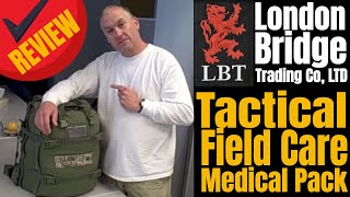 London Bridge Trading Co  Tactical Field Care Medical Pack Review [upl. by Oletta318]