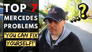 TOP 7 Mercedes Problems  You Can Fix Yourself  Tips amp Tricks [upl. by Mab]