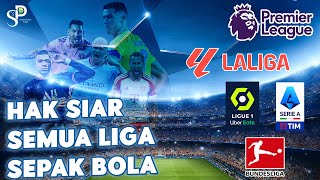 Hak Siar Semua Liga Sepak Bola Nasional Dan International Tahun 2024 Di Parabola [upl. by Osi179]