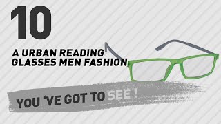 A Urban Reading Glasses Men Fashion Best Sellers  UK New amp Popular 2017 [upl. by Eimmot175]