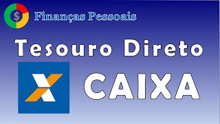 Tesouro Direto CAIXA [upl. by Horatius]