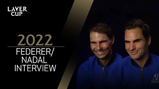 Roger Federer amp Rafael Nadal Interview  Laver Cup 2022 [upl. by Bruyn]