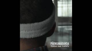 TIGRAN  Pärnumaranda feat kapatu FULL TRACK [upl. by Ariella]