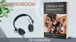 🎧 Audiobook DROGA DO DAMASZKU ⚔️📜 autor Janette Oke i Davis Bunn czyta Wojciech Stolorz 10 r [upl. by Dorree]