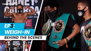 Fight Week Ep3 Devin Haney vs Yuriorkis Gamboa  WeighIn Behind the Scenes [upl. by Wehtta]