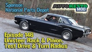 Unisteer Rack and PinionTest Drive Turn Radius Mustang Cougar Episode 146 Autorestomod [upl. by Edyth]