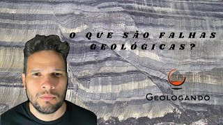 O que são Falhas Geológicas  Geologia Estrutural [upl. by Banebrudge]