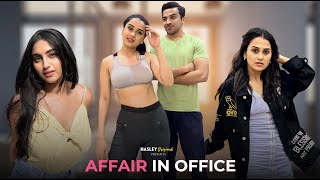 Affair In Office  Ft Anushka Kaushik  Usmaan amp Twarita  Hasley India Originals [upl. by Acilejna]