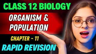 Organism amp Population Rapid Revision 🔥 Full Revision in 30 Min  Class 12 Boards 2024 [upl. by Aihselat]