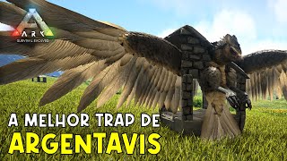 A melhor TRAP pra Argentavis  Ark Survival Evolved [upl. by Ttebroc]