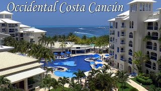 CANCUN │ MEXICO  Occidental Costa Cancún Allinclusive Resort Most complete video review to date [upl. by Diamond926]