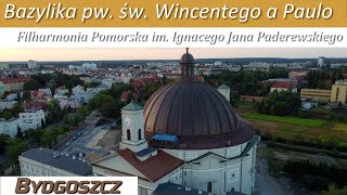 Bazylika św Wincentego a Paulo i Filharmonia Pomorska im Ignacego Jana Paderewskiego w Bydgoszczy [upl. by Shirberg618]