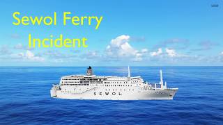 Sewol Ferry Incident History Project [upl. by Lacefield]