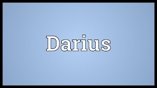 Darius Meaning [upl. by Garges]