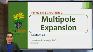 Classical Electromagnetism  Lesson 25  Multipole Expansion [upl. by Einohpets]