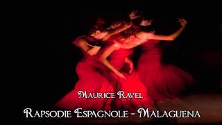 Ravel  Rapsodie Espagnole II  Malaguena [upl. by Ande336]