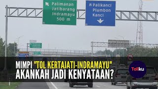 Rencana Tol KertajatiIndramayu Indrajati [upl. by Amadas]