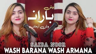 Saiba Noor Tapay  Uf Barana Wash Armaana  Pashto Saiba Noor Full Hd Video [upl. by Kori]