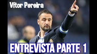 Entrevista a Vítor Pereira  Parte 1 [upl. by Kerad915]