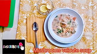 Mushroom soup  French   VELOUTÉsopa de champinones [upl. by Nefen825]