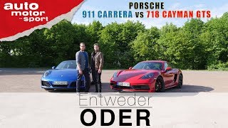 Porsche 718 Cayman GTS vs 911 Carrera Entweder ODER  VergleichReview auto motor und sport [upl. by Nylle]