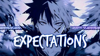 Nightcore  Expectations Lyrics [upl. by Gerik]