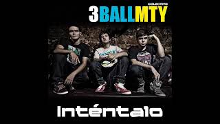 Intentalo  3BALLMTY AMERICA SIERRA amp EL BEBETO CrossoverMix  Audio [upl. by Aevin]