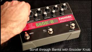 Scroll Through Banks Eventide Factor Series Stompbox V3 Tutorial 6 [upl. by Nonnarb]