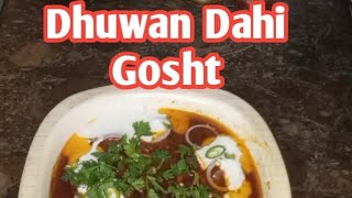 Dhuan Dahi Gosht  smokey dahi gosht  special dahi gosht recipe  meat recipe [upl. by Aimahs]