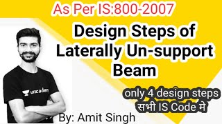 Design Steps of Laterally Unsupported Beam By Amit Singh [upl. by Legir721]