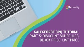 Salesforce CPQ Pt 5 Discount Schedules Block Price List Price [upl. by Sylas141]