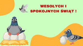 🥚 Spokojnych i Wesołych Świąt dla Ciebie Twojej Rodziny I Twoich Gołębi Pocztowych 🕊️🥚 [upl. by Ahsaele]