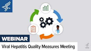 The Viral Hepatitis Quality Measures Technical Consultation Meeting Recording  March 7 2024 OLD [upl. by Baudelaire689]